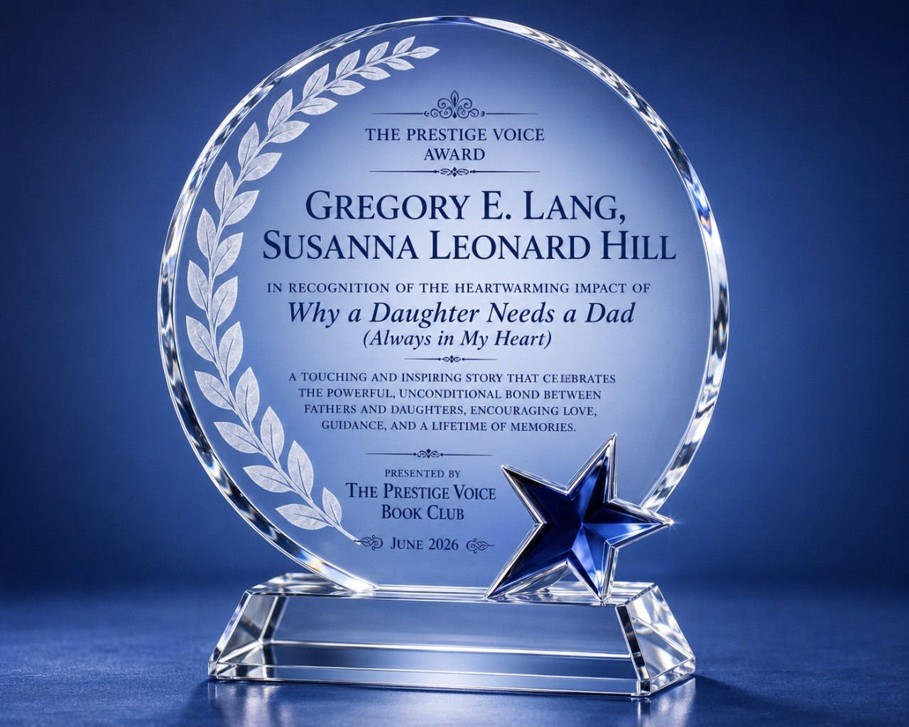 The Prestige Voice Award trophy recognizing Gregory E. Lang and Susanna Leonard Hill